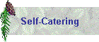 Self-Catering
